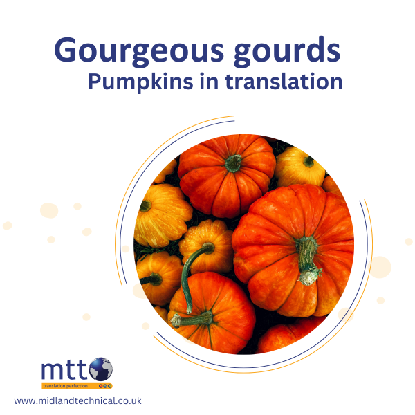Gorgeous gourds, pumpkins in translation