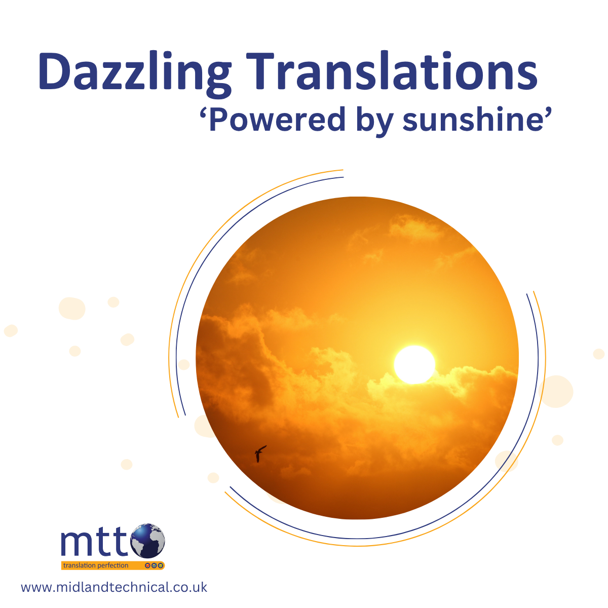 Our dazzling translations are ‘powered by sunshine’!